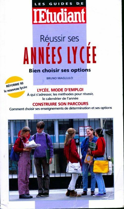 Réussir ses années lycée. Bien choisir ses options - Bruno Magliulo - Livre