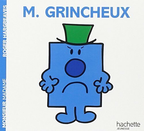 Monsieur Grincheux - Roger Hargreaves - Livre
