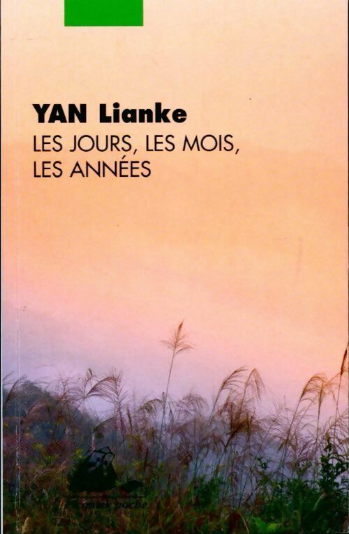 Les jours, les mois, les années - Yan Lianke - Livre