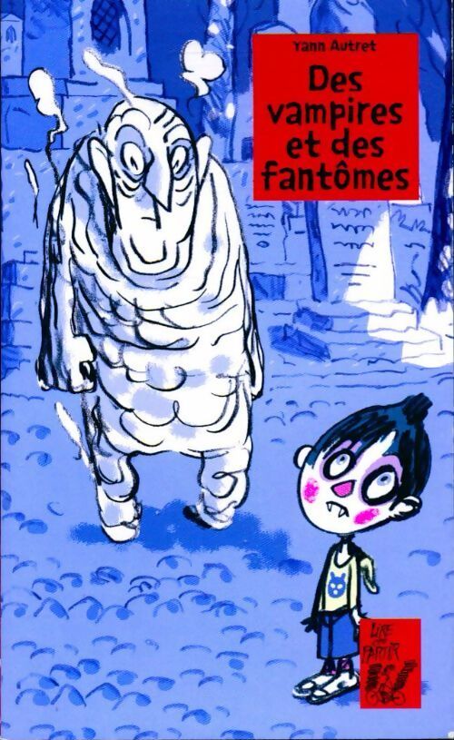 Des vampires et des fantômes - Yann Autret - Livre