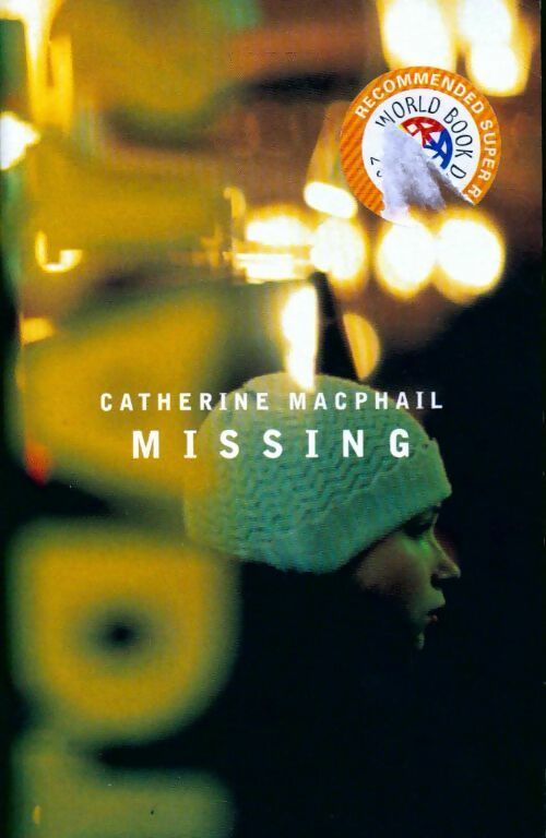 Missing - Catherine MacPhail - Livre