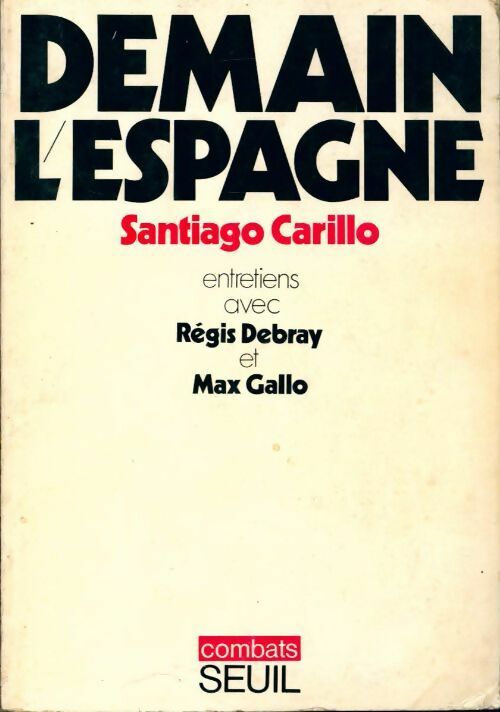 Demain l'Espagne - Santiago Carillo - Livre