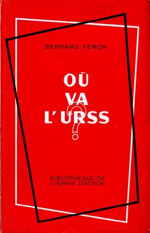Où va l'URSS ? - Bernard Feron - Livre