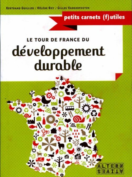 Le tour de france du développement durable - Bertrand Guillier - Livre