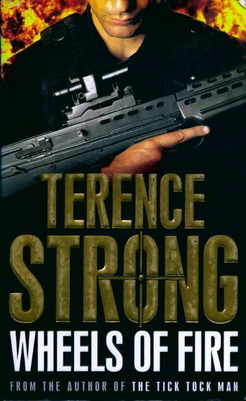 Wheels of fire - Terence Strong - Livre