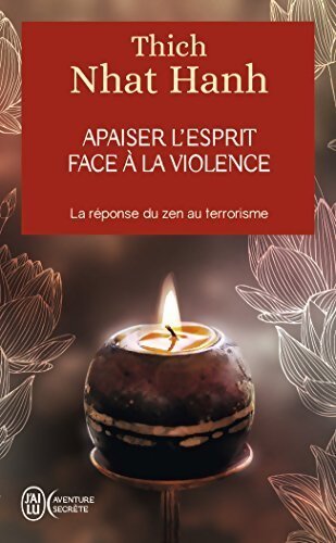 Apaiser l'esprit face à la violence - Thich Nhat Hanh - Livre