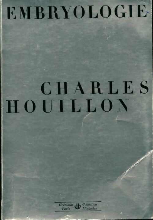Embryologie - Charles Houillon - Livre