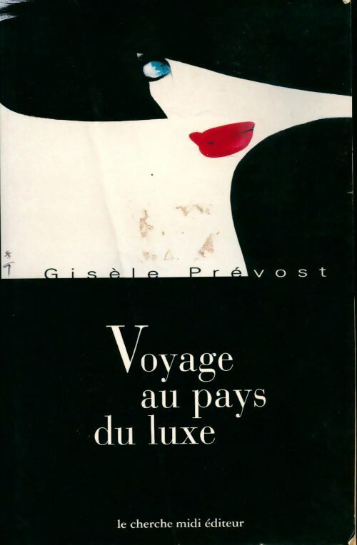 Voyage au pays du luxe - Gisèle Prévost - Livre