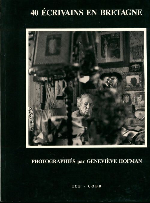 40 écrivains en bretagne - Genevieve Hofman - Livre