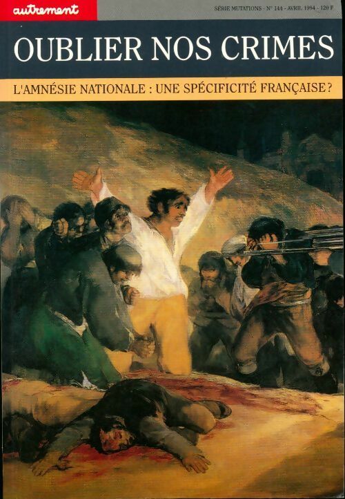 Oublier nos crimes.  - Collectif - Livre