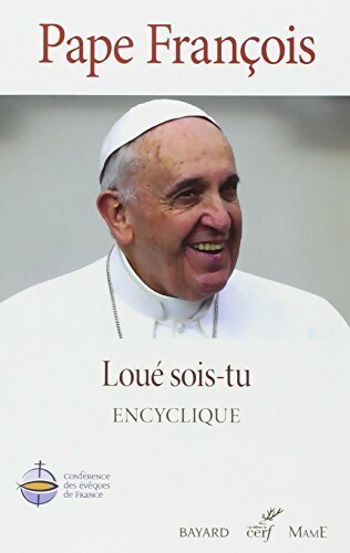 Loué sois-tu - Pape François - Livre