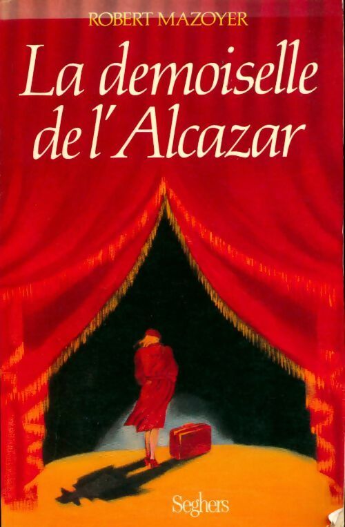 La demoiselle de l'Alcazar - Robert Mazoyer - Livre