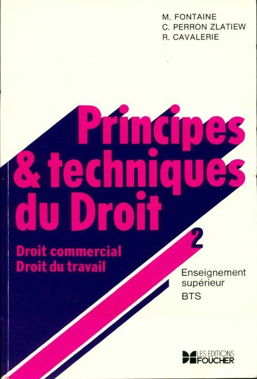 Principes et techniques du droit Tome II - R. Cavalerie - Livre