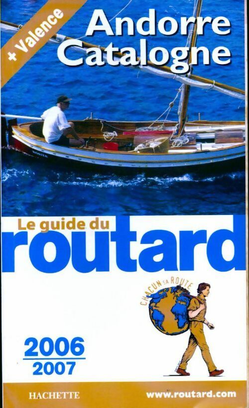 Andorre, Catalogne, Valence 2006-2007 - Collectif - Livre