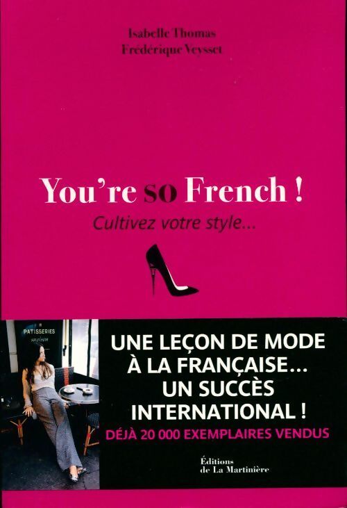 You're so French. Cultivez votre style - Isabelle Thomas - Livre