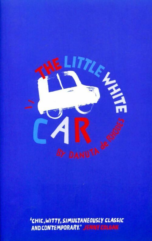 The little white car - Danuta De Rhodes - Livre
