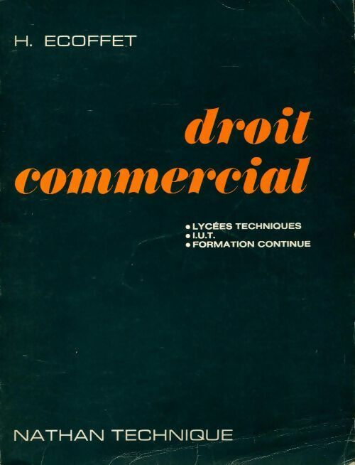 Droit commercial - Henri Ecoffet - Livre