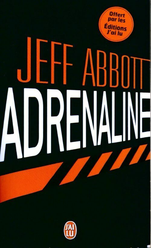 Adrenaline - Jeff Abbott - Livre