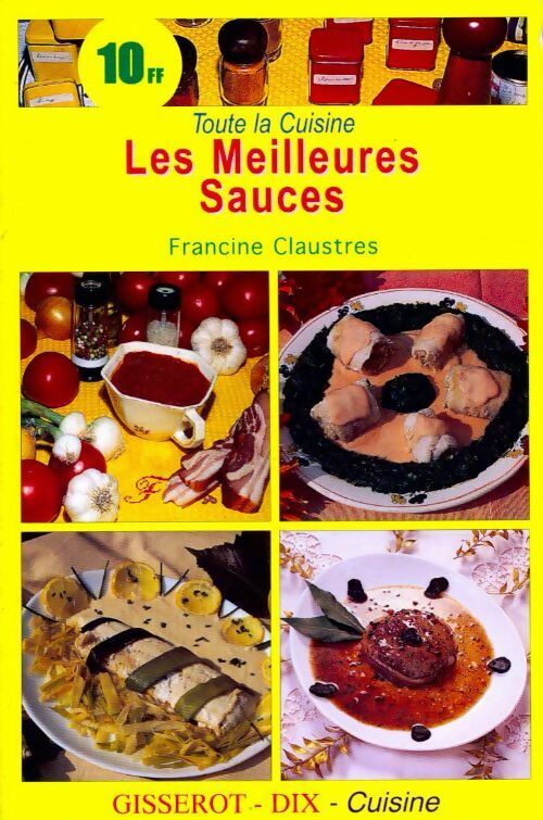 Les meilleures sauces - Francine Claustres - Livre