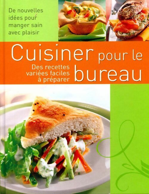 Cuisiner pour le bureau - Collectif - Livre