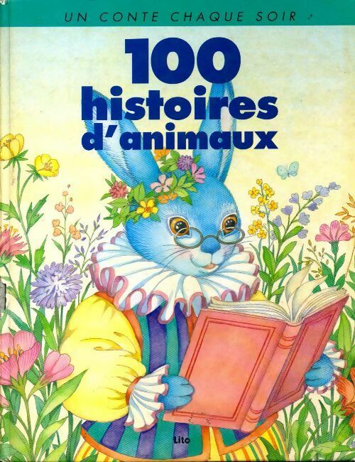 100 histoires d'animaux - Collectif - Livre