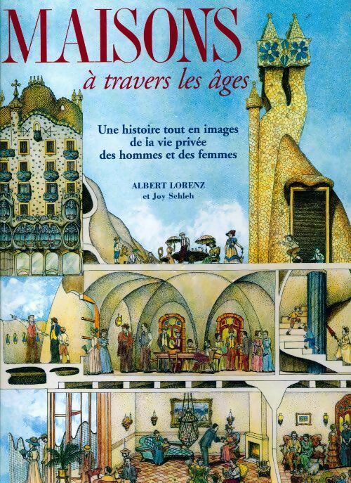 Maisons à travers les âges - Albert Lorenz - Livre