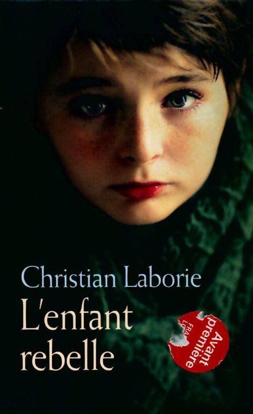 L'enfant rebelle - Christian Laborie - Livre