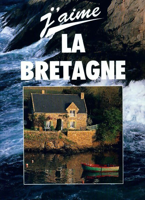 La Bretagne - Collectif - Livre