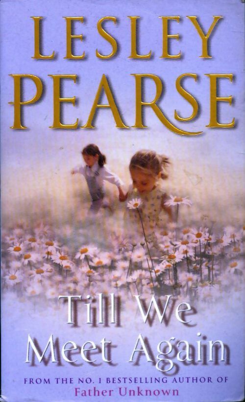 Till we meet again - Lesley Pearse - Livre