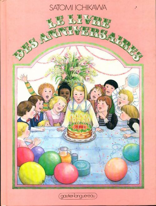 Le livre des anniversaires - Satomi Ichikawa - Livre