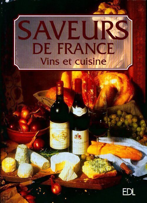 Saveurs de France : Vin et cuisine - Collectif - Livre