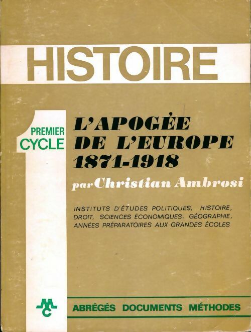L'apogée de l'Europe : 1871-1918 - Christian Ambrosi - Livre