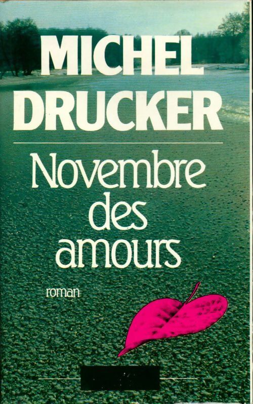 Novembre des amours - Michel Drucker - Livre