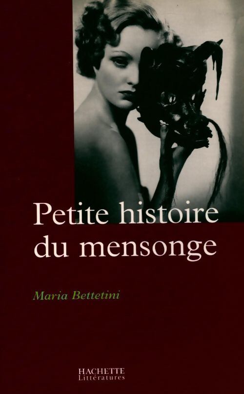 Petite histoire du mensonge - Maria Battetini - Livre