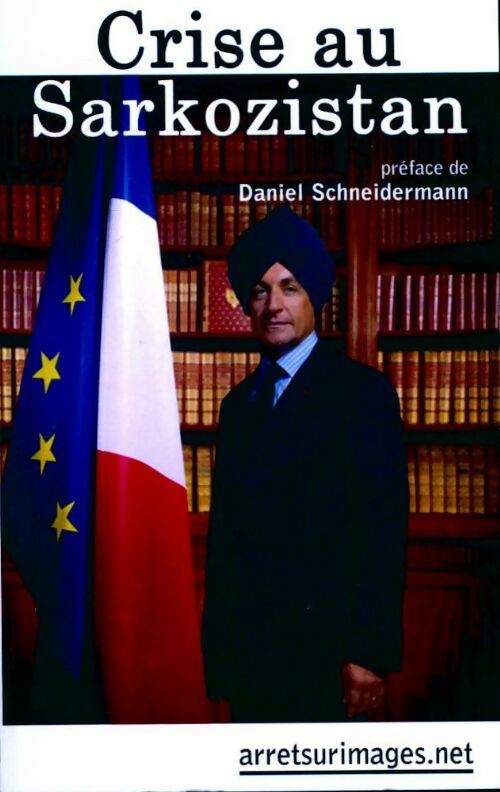 Crise au sarkozistan - Collectif - Livre