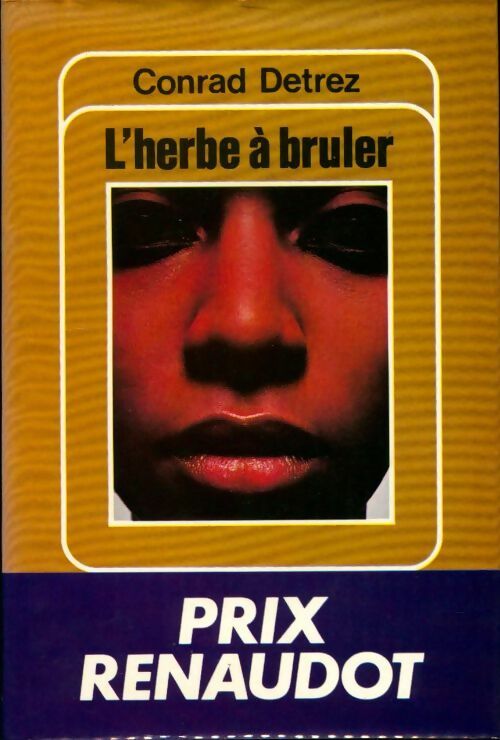 L'herbe à brûler - Conrad Detrez - Livre