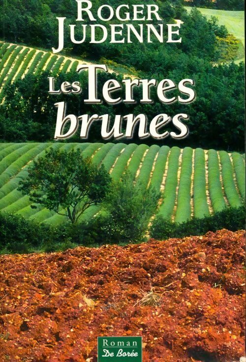 Les terres brunes - Roger Judenne - Livre