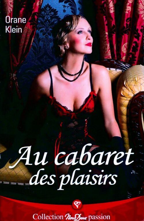 Au cabaret des plaisirs - Orane Klein - Livre