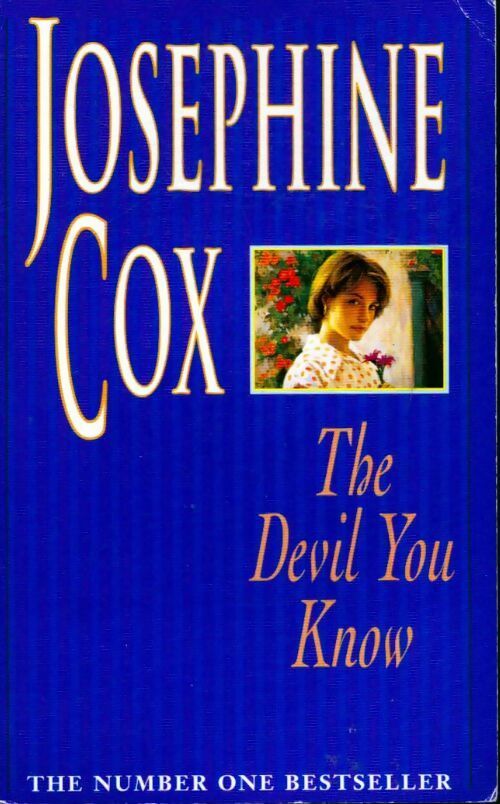 The devil you know - Josephine Cox - Livre