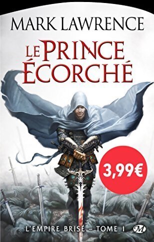 L'empire brisé Tome I : Le prince écorché - Mark Lawrence - Livre