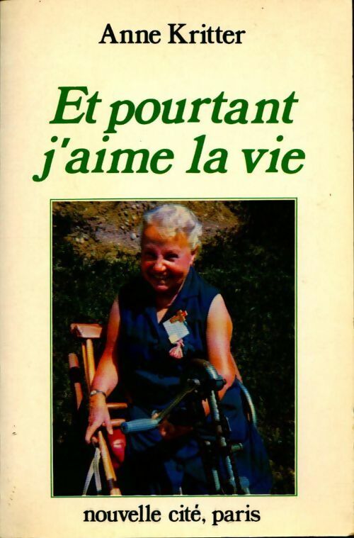 Et pourtant j'aime la vie - Anne Kritter - Livre