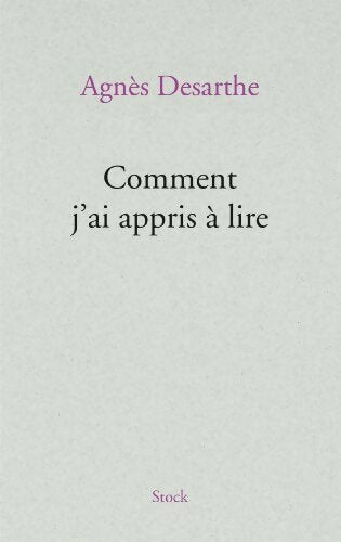 Comment j'ai appris à lire - Agnès Desarthe - Livre