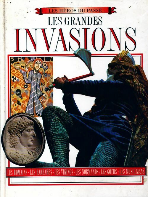 Les grandes invasions - Collectif - Livre
