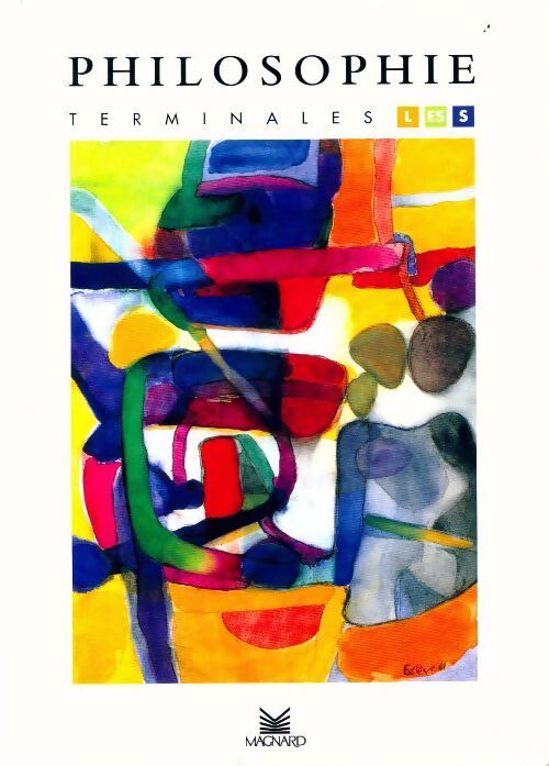 Philosophie Terminales L, ES, S - A. Marchal - Livre