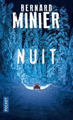 Nuit - Bernard Minier - Livre