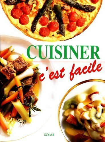 Cuisiner c'est facile - Collectif - Livre