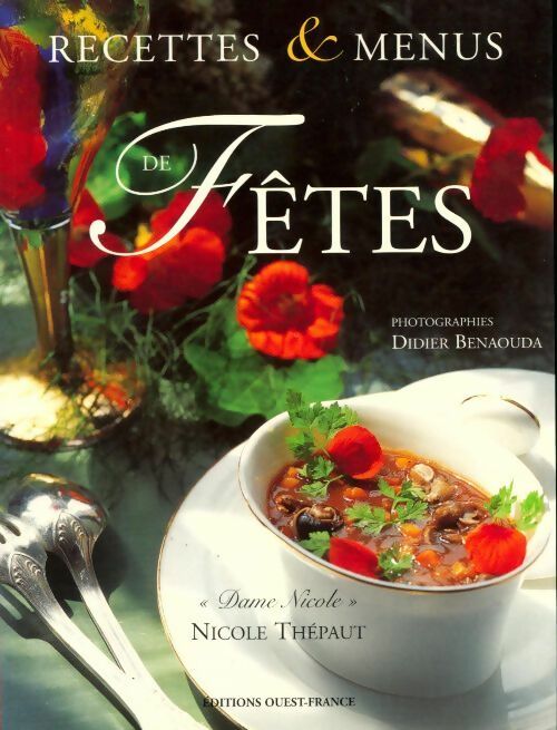 Recettes et menus de fêtes - Nicole Thépaut - Livre