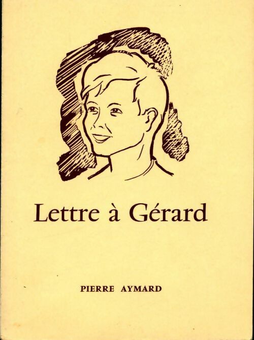 Lettre à Gérard - Pierre Aymard - Livre
