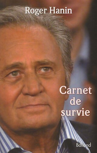 Carnet de survie - Roger Hanin - Livre