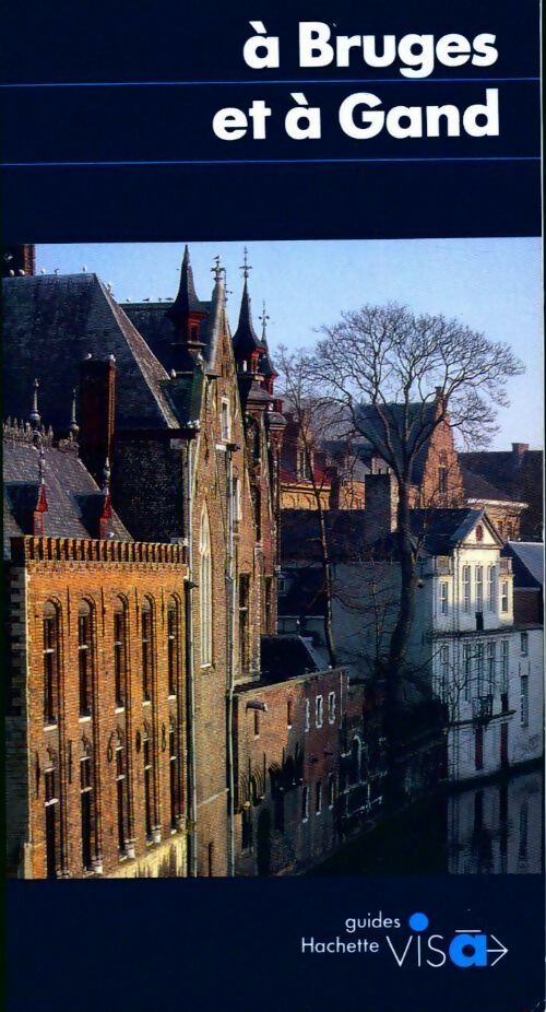 A Bruges et à Gand - Hélène Willemart - Livre